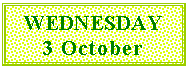 WEDNESDAY